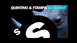 Quintino amp FTampa  Slammer Original Mix [upl. by Neisa819]