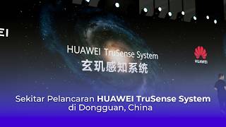 HUAWEI Trusense System  Lebih Berkualiti Dan Efisien [upl. by Burlie]