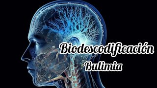 Biodescodificación tema bulimia [upl. by Franza]