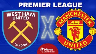 WEST HAM X MANCHESTER UNITED AO VIVO PREMIER LEAGUE DIRETO DO ESTÁDIO  RODADA 9  NARRAÇÃO [upl. by Alleunamme]