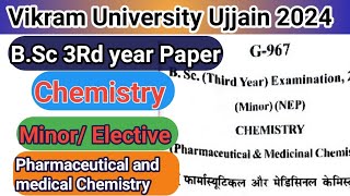 BSc 3Rd year Chemistry MinorElective Question paper 2024 Vikram University Ujjain Chemistry [upl. by Nwahsir]