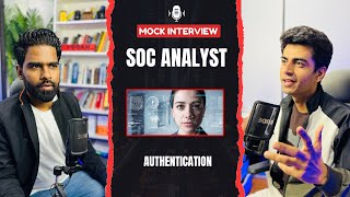 Authentication Types  Mock Interview  SOC Analyst or Security Analyst [upl. by Henrik]