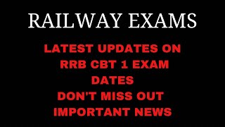 Latest Updates on RRB CBT 1 Exam Dates Dont Miss Out  Railway exam Important News railwayexam [upl. by Thanos]