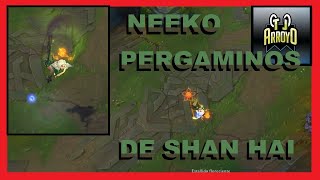 🦎NEEKO PERGAMINOS DE SHAN HAI skin lol ESPAÑOL interacciones shan hai scrollsleague of legends🦎 [upl. by Clevie]