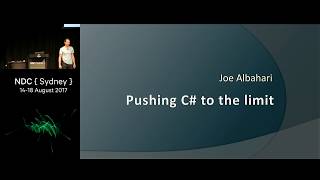 Pushing C to the limit  Joe Albahari [upl. by Sima]