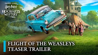 Harry Potter Hogwarts Mystery  Official quotFlight of the Weasleysquot Teaser Trailer [upl. by Arais]