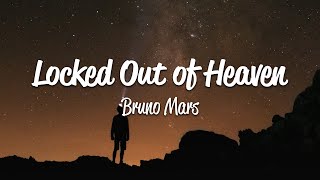 Bruno Mars  Locked Out Of Heaven Lyrics [upl. by Nivlac343]