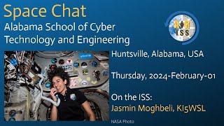 Space Chat Alabama School of of Cyber Technology and Engineering students talk to Jasmin Moghbeli [upl. by Kiele500]