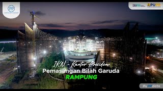 Pemasangan Bilah Terakhir Proyek Kantor Presiden IKN 🇮🇩 [upl. by Namas125]