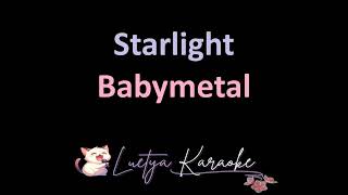 Starlight  Babymetal Karaoke wBackup Vocals [upl. by Xenophon]