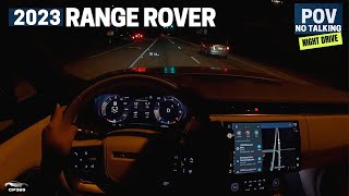 The New Range Rover 20222023 NIGHT POV Test Drive [upl. by Nanreit41]