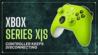 How To Fix Xbox Series XS Controller Keeps Disconnecting [upl. by Eldwen]