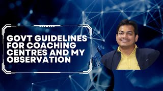 Govt guidelines for coaching centers and my observation [upl. by Herrmann]