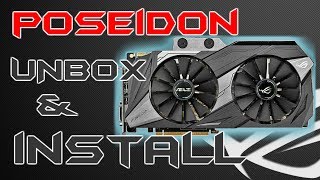 Asus ROG Poseidon Hybrid GTX 1080 Ti Unbox and Install [upl. by Gerri169]