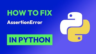 How to fix AssertionError in Python [upl. by Aitnwahs]