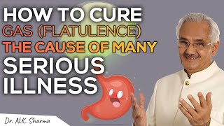 How to cure gas flatulence The cause of many serious illnesses even heart attack must hear [upl. by Fai223]