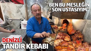 200 YILLIK BİR YEMEK MEŞHUR DENİZLİ TANDIR KEBABI  HÜSAMETTİN USTA [upl. by Eelra633]