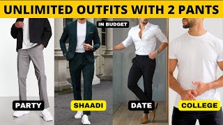 2 Pants And Unlimited Outfits  Budget Outfit Ideas For Men amp Boys  Mens Fashion [upl. by Weksler]