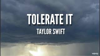 Taylor Swift  Tolerate It Lyrics [upl. by Citron]