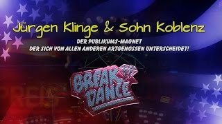 Break Dance Klinge  Info Clip 20162017  Jürgen Klinge amp Sohn Koblenz [upl. by Yerffoej661]