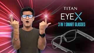 Titan Eye X Not Just for the Eyes  Unboxing amp Detailed Review [upl. by Bauer]