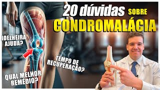 20 DÚVIDAS SOBRE CONDROMALÁCIA [upl. by Eelrehpotsirhc]