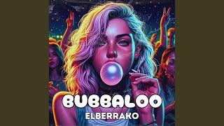 Bubbaloo [upl. by Sherrill]