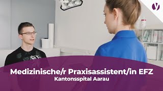 Lehre als Medizinischer Praxisassistentin MPA EFZ beim Kantonsspital Aarau [upl. by Santiago]