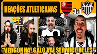 REAÇÕES dos ATLETICANOS  FLAMENGO 3x1 ATLÉTICO MG  FINAL DA COPA DO BRASIL  VAMOS RIR DO GALO [upl. by Yahsan121]