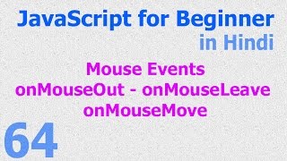 64 JavaScript Hindi  Beginner Tutorials  Mouse Events onmouseout onmouseleave onmousemove [upl. by Andreana]