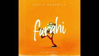 Dulla Maakabila  Furahi official Audio [upl. by Aciraj144]