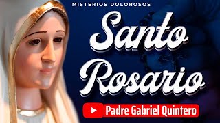 ðŸŒ¹SANTO ROSARIO DE HOY viernes 1 de marzo de 2024  MISTERIOS DOLOROSOS  Padre Gabriel Quintero [upl. by Noonan]