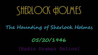 05201946  Sherlock Holmes  The Haunting of Sherlock Holmes [upl. by Prakash]