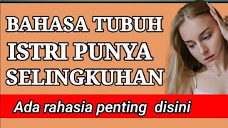 BAHASA TUBUH ISTRI SELINGKUH [upl. by Patrica]