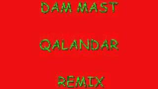 Dam Mast Qalandar Rare Remix [upl. by Kumler348]