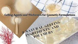 Gelling Agents and Thickeners for Cosmetic Formulations [upl. by Vento]