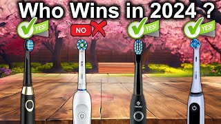 The Best Electric Tooth Brushes OF 2024 Tested And Reviewed Don’t Buy One Before Watching This [upl. by Deacon]