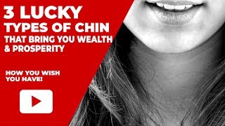 3 Types of Lucky Chins That Bring You Wealth and Prosperity  Face Reading [upl. by Norraf538]