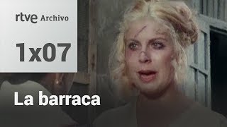 La barraca Capítulo 7  RTVE Archivo [upl. by Fessuoy]