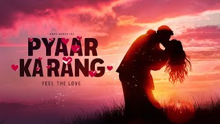 Pyaar Ka Rang  Original Music Video  New Song 2024  VrAudio  SlowedReverb  Lofi  trending [upl. by Nomannic860]