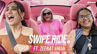 Swipe Ride ft Zeenat Aman  Kusha Kapila  Tinder India [upl. by Saunder391]