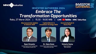 MNC SEKURITAS INVESTOR GATHERING 2024  Embrace The Transformation Opportunities [upl. by Pesek]