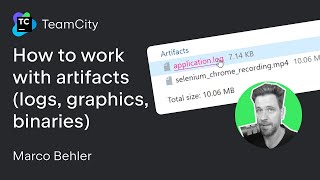 TeamCity tutorial  How to work with artifacts logs graphics binaries [upl. by Peih]