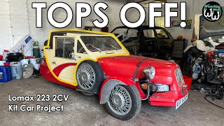 Lomax 223 2CV Kit Car Project Ep 1  Tops Off [upl. by Lambart]