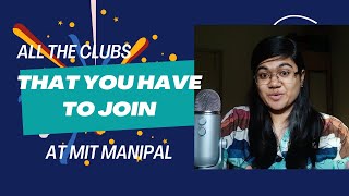 All The Clubs That You HAVE To Join At MIT Manipal [upl. by Zelda]