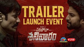 Saripodhaa Sanivaaram Trailer Launch Event LIVE  Natural Star Nani  SJ Suryah  NTVENT [upl. by Schacker]