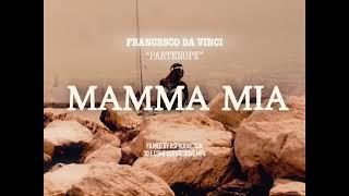 Francesco Da Vinci  MAMMA MIA REMIX Prod RYAAN Visual Video [upl. by Starbuck783]