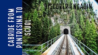 Discover the ENGADIN by train Cabride from Pontresina to Scuol [upl. by Baynebridge]