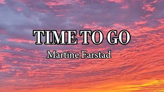 Martine Farstad  TIME TO GO SlowedReverb [upl. by Nnaitak13]