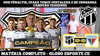 GLOBO ESPORTE CE 0804 NOS PÊNALTIS CEARÁ VENCE FORTALEZA E SE CONSAGRA CAMPEÃO CEARENSE [upl. by Ordnael761]